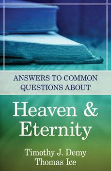 Paperback Answers to Common Questions about Heaven & Eternity Book