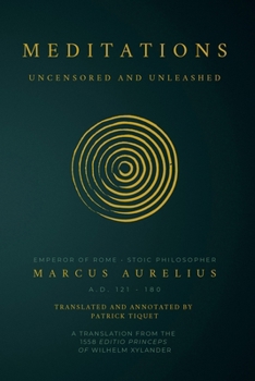 Meditations: Uncensored and Unleashed