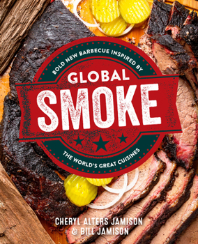 Paperback Global Smoke: Bold New Barbecue Inspired by the World's Great Cuisines Book