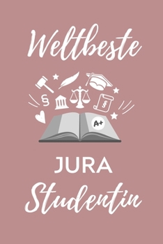 WELTBESTE JURA STUDENTIN: A5 Geschenkbuch KARIERT zum Jura Studium | Notizbuch für Rechts-studenten Anwälte Jurist | witziger Spruch zum Abitur | Studienbeginn | Erstes Semester (German Edition)