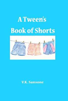 Paperback A Tween's Book of Shorts Book