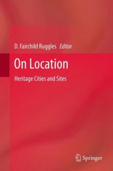Paperback On Location: Heritage Cities and Sites Book