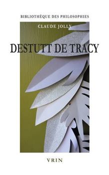 Paperback Destutt de Tracy: L'Ideologie Rationnelle [French] Book