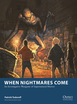 Paperback When Nightmares Come: An Investigative Wargame of Supernatural Horror Book