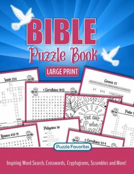 Paperback Bible Puzzle Book Large Print: Inspiring Bible Verse Word Search, Cryptograms, Crosswords, Scrambles and More! Activities to Encourage in Christian Faith and Hope Book