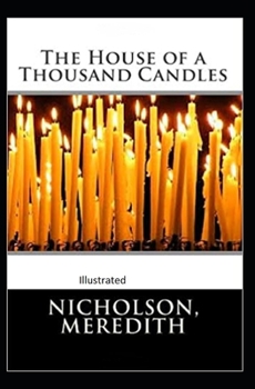 The House of a Thousand Candles Illustrated