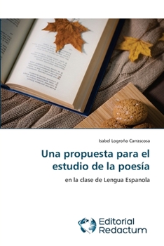 Paperback Una propuesta para el estudio de la poesía [Spanish] Book