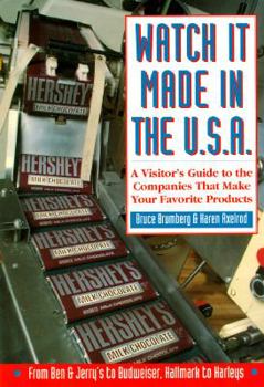 Paperback Watch It Made in the U.S.A.: A Visitor's Guide to the Companies That Make Your Favorite Products Book
