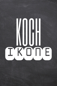 Koch Ikone: Koch Punktraster Notizbuch, Notizheft oder Schreibheft | 110  Seiten | Büro Equipment & Zubehör | Lustiges Geschenk zu Weihnachten oder Geburtstag (German Edition)