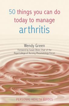 Paperback 50 Things You Can Do Today to Manage Arthritis Book