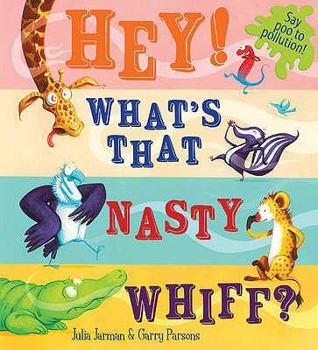 Hardcover Hey! What's That Nasty Whiff? Book