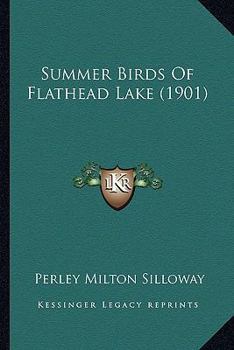 Paperback Summer Birds Of Flathead Lake (1901) Book