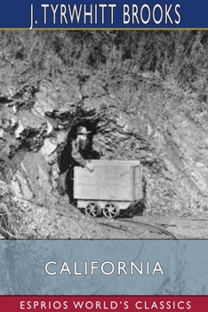 Paperback California (Esprios Classics): Four Months Among the Gold-Finders Book