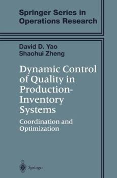 Paperback Dynamic Control of Quality in Production-Inventory Systems: Coordination and Optimization Book