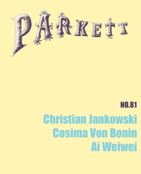 Paperback Parkett No. 81 Christian Jankowski, Cosima Von Bonin, AI Weiwei Book