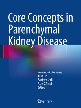 Hardcover Core Concepts in Parenchymal Kidney Disease Book