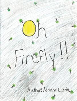 Paperback Oh Firefly !! Book