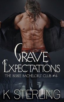 Grave Expectations - Book #4 of the Bisbee Bachelors’ Club