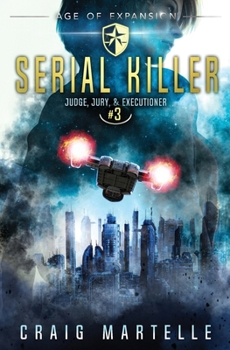 Serial Killer - Book #98 of the Kurtherian Gambit Universe