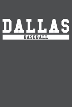 Dallas Baseball: American Campus Sport Lined Journal Notebook