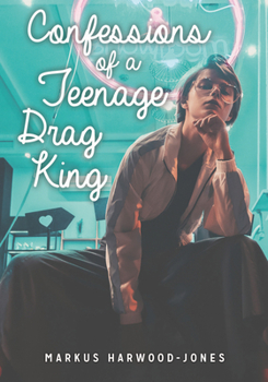 Paperback Confessions of a Teenage Drag King Book