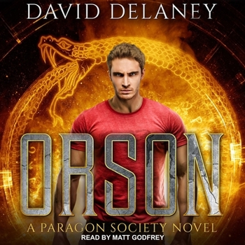 Orson: A Paragon Society Novel - Book #1 of the Paragon Society