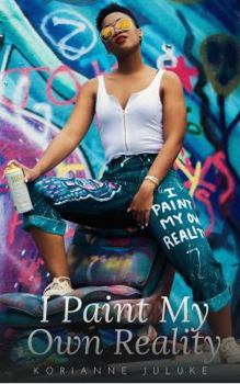 Perfect Paperback I Paint My Own Reality Book