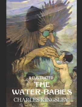 Paperback The Water-Babies Charles Kingsley (Illustrated) Book
