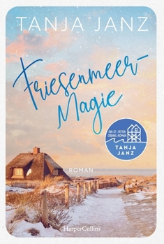 Frisian Sea Magic / Friesenmeermagie (German Edition)