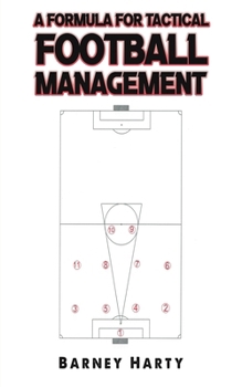 Paperback A Formula for Tactical Football Management Book