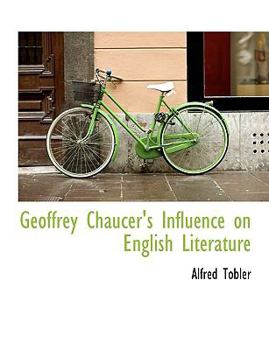 Geoffrey Chaucer's Influence on English Literature