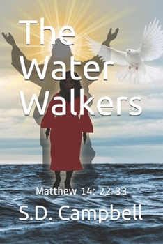 Paperback The Water Walkers: Matthew 14:22-33 Book