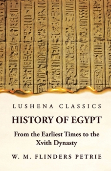 Paperback History of Egypt From the Earliest Times to the Xvith Dynasty Book