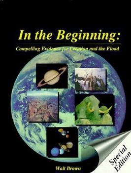 In the Beginning, 8th Edition: Compelling Evidence for Creation and the Flood