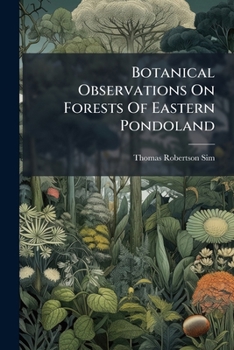 Paperback Botanical Observations On Forests Of Eastern Pondoland Book