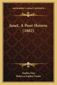 Paperback Janet, A Poor Heiress (1882) Book