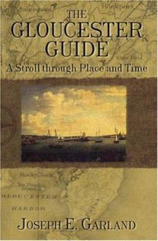 Paperback Gloucester Guide, The:: A Stroll through Place and Time Book