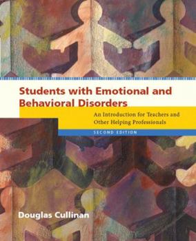 Paperback Students with Emotional and Behavioral Disorders: An Introduction for Teachers and Other Helping Professionals Book