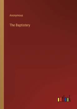 Paperback The Baptistery Book