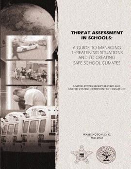 Paperback Threat Assessment in Schools: A Guide the Managing Threatening Situations and to Creating Safe School Climates Book