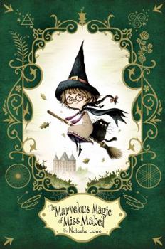 Hardcover The Marvelous Magic of Miss Mabel Book