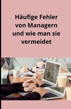 Paperback Häufige Fehler von Managern und wie man sie vermeidet [German] Book