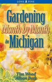 Paperback Gardening Month by Month in Michigan Book