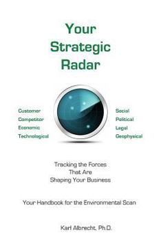 Paperback Your Strategic Radar: Tracking The Forces That Are Shaping Your Business Book