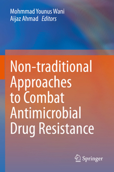 Paperback Non-Traditional Approaches to Combat Antimicrobial Drug Resistance Book