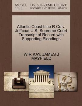 Atlantic Coast Line R Co v. Bell U.S. Supreme Court Transcript of Record with Supporting Pleadings