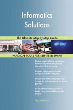 Paperback Informatics Solutions The Ultimate Step-By-Step Guide Book