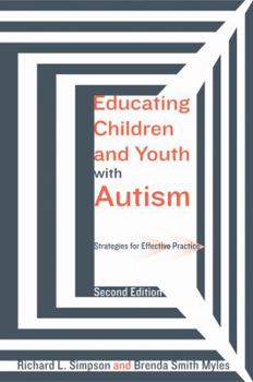 Paperback Educating Children and Youth with Autism: Strategies for Effective Practice Book