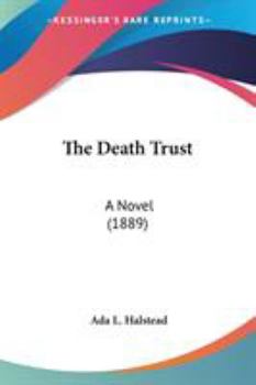 Paperback The Death Trust: A Novel (1889) Book