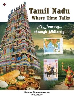Hardcover Tamil Nadu - Where Time Talks: A journey...through Philately Book